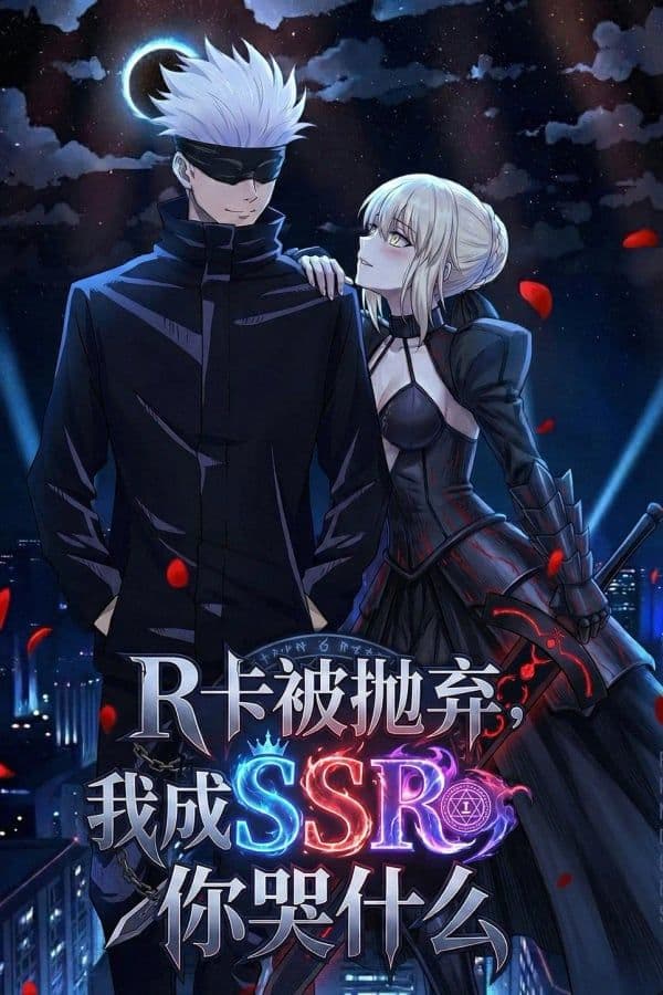 Couverture de You Ditched an R-Rank, Now That I’m an SSR, You Wanna Cry?